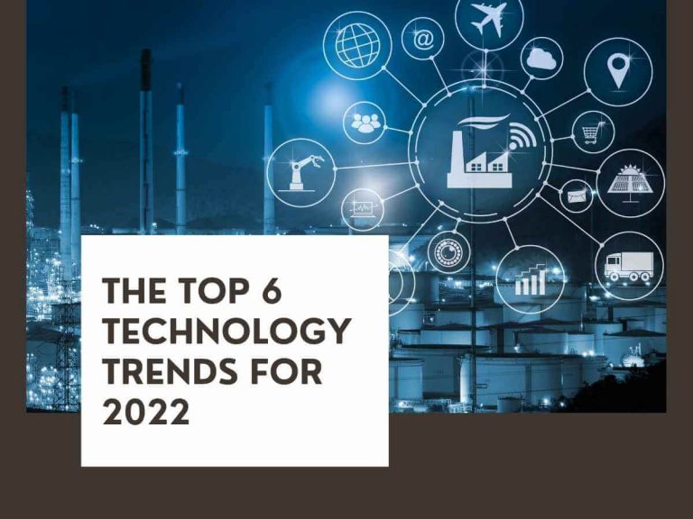 The top 6 technology trends for 2022