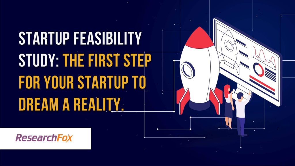 Startup Feasibility Study - ResearchFox